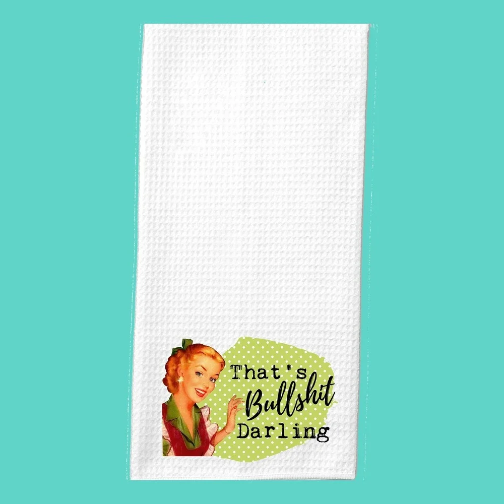 Retro Sassy Kitchen Towel Thats Bullshit Darling White Waffle Weave Tea Towel